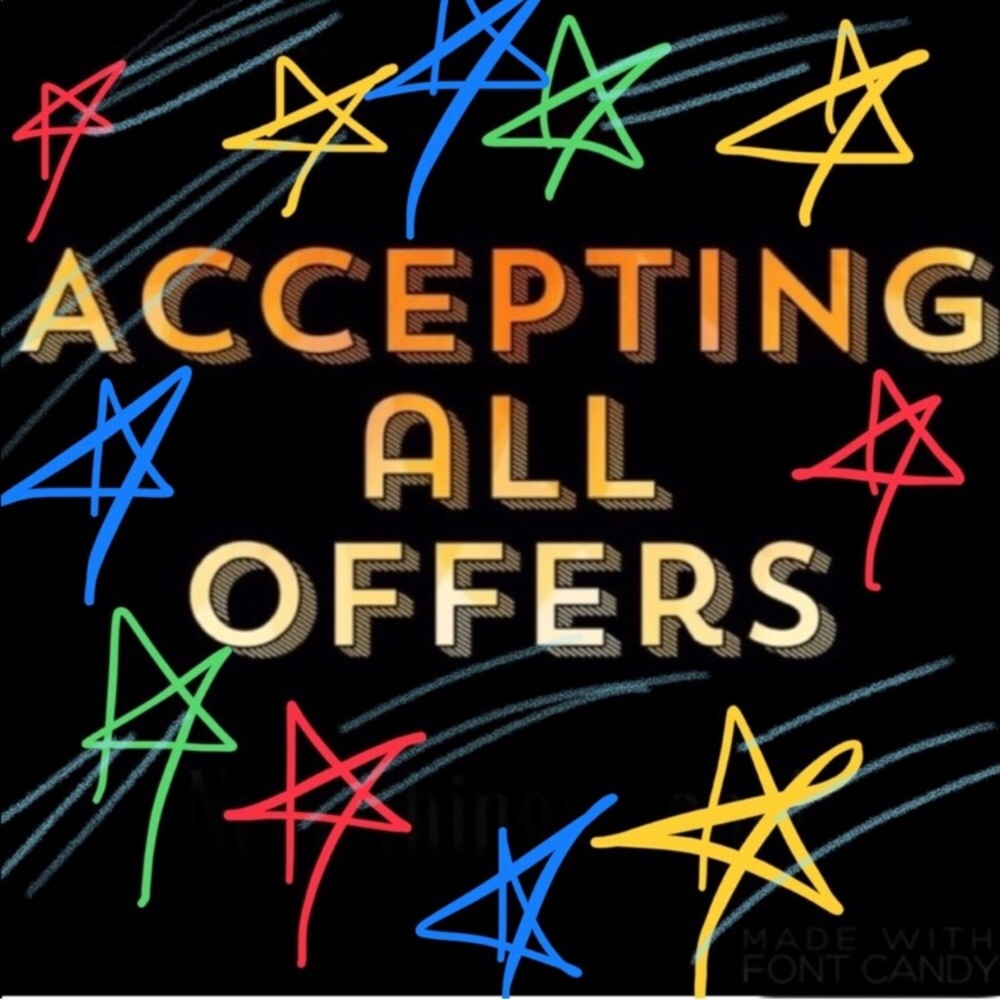 All offers will be accepted!